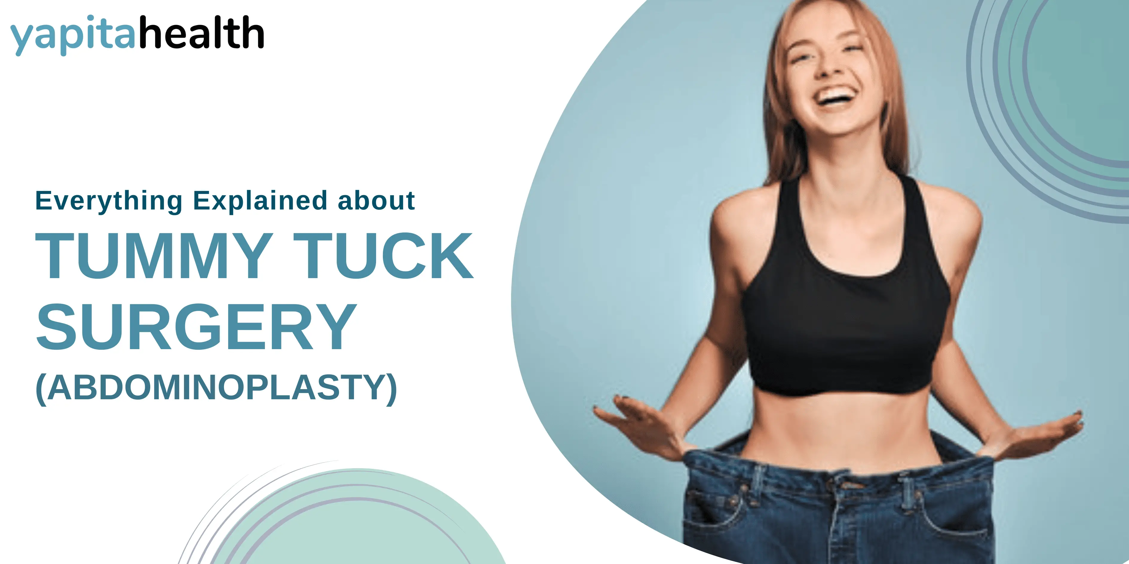 Tummy Tuck Surgery (Abdominoplasty) - Yapita Health