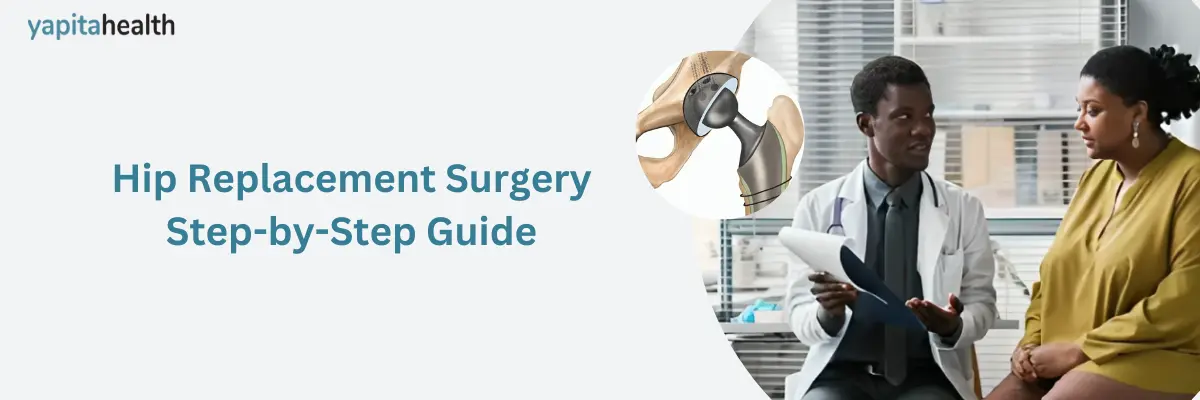 Preparing for Hip Replacement Surgery: A Step-by-Step Guide