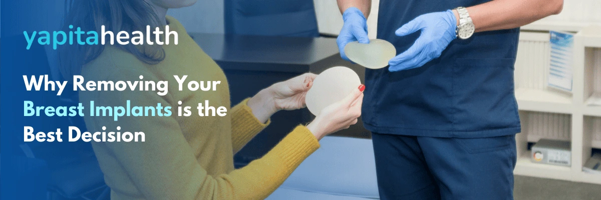 Women Removing Their Breast Implants - Yapita Health