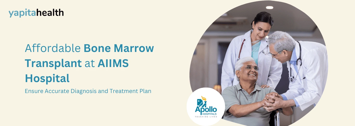 Bone Marrow Transplant in AIIMS Hospital