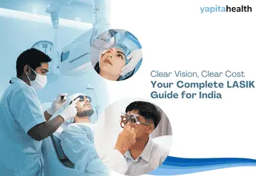 How Much Lasik Surgery Cost in India - Yapita Health