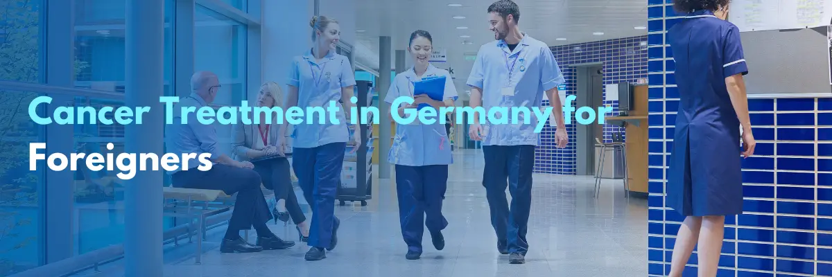 cancer treatment in germany for foreigners