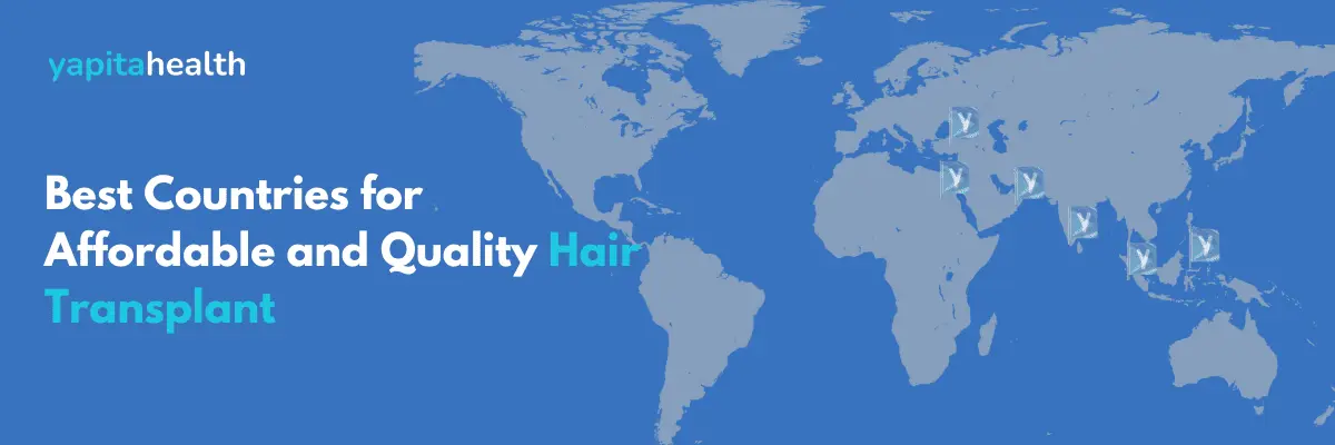 Best Country for Hair Transplant - Yapita Health