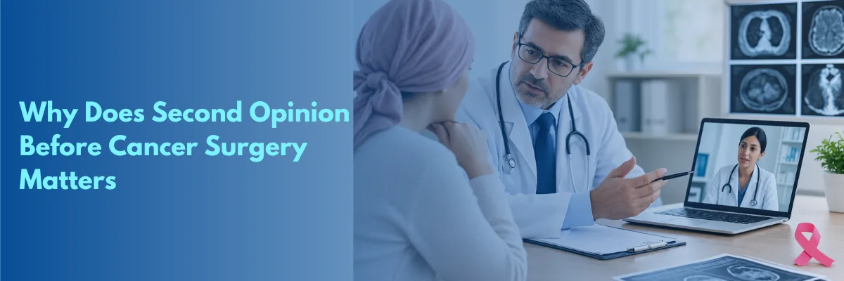 Second opinion before cancer surgery